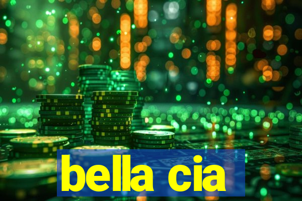 bella cia